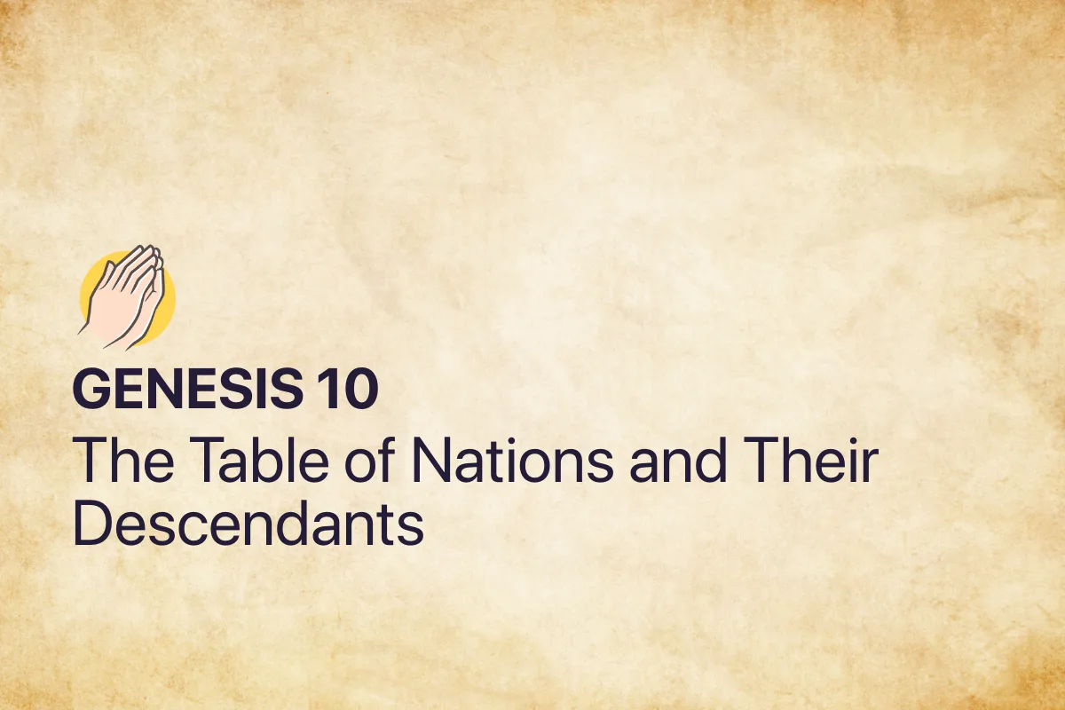 Genesis 10: The Table of Nations and Their Descendants