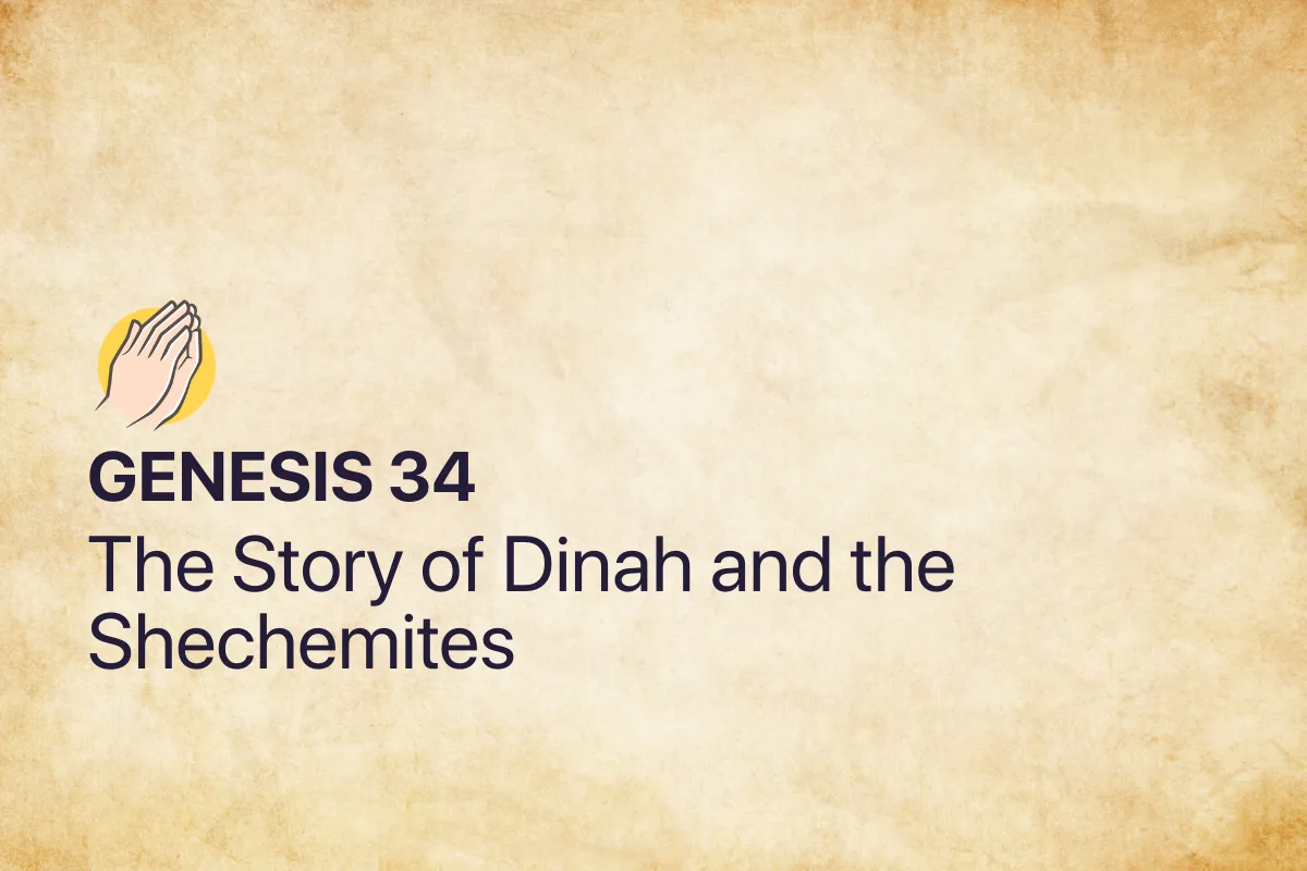 Genesis 34: The Story of Dinah and the Shechemites