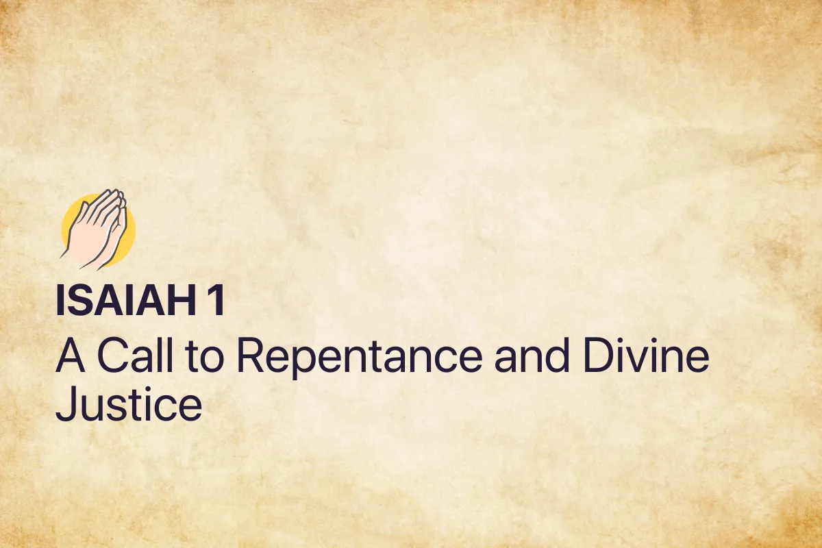 Isaiah 1: A Call to Repentance and Divine Justice