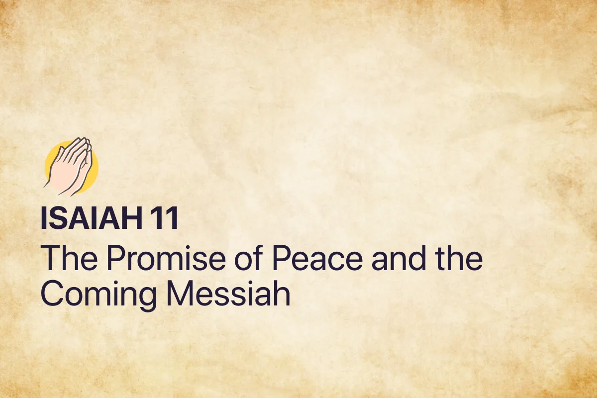 Isaiah 11: The Promise of Peace and the Coming Messiah