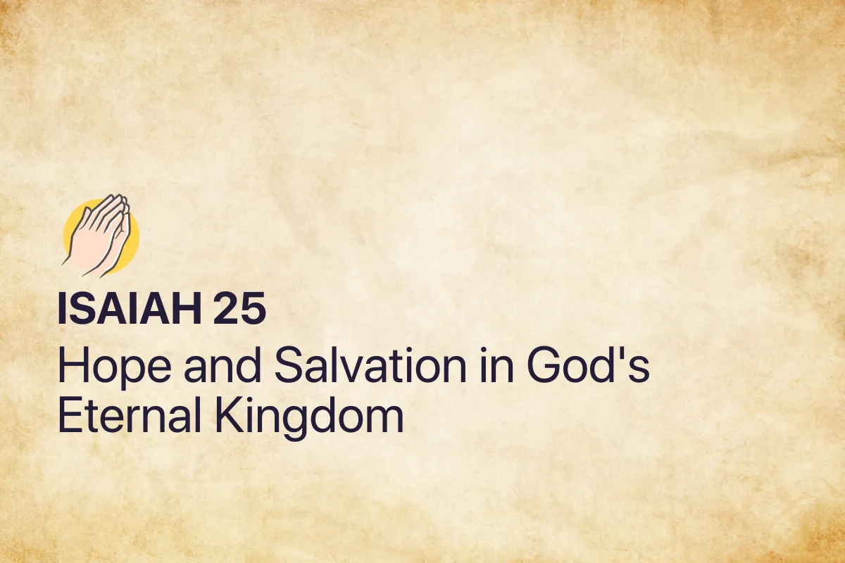 Isaiah 25: Hope and Salvation in God's Eternal Kingdom