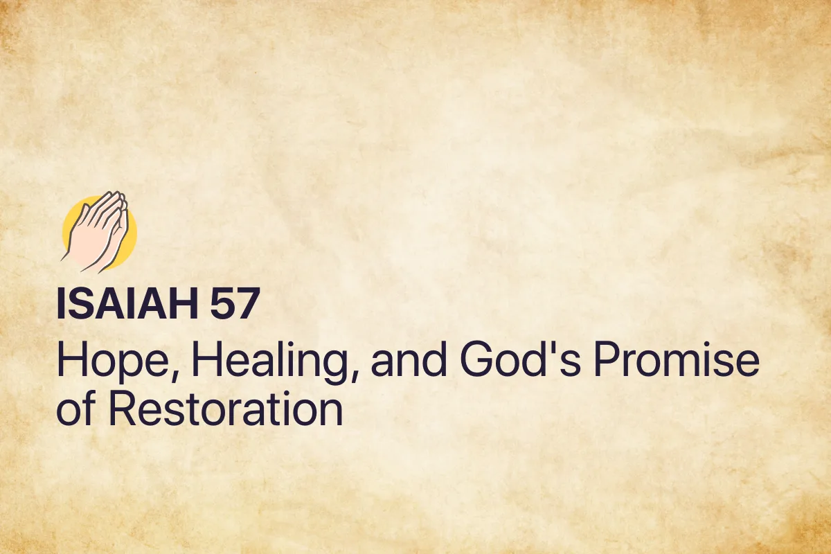 Isaiah 57: Hope, Healing, and God's Promise of Restoration