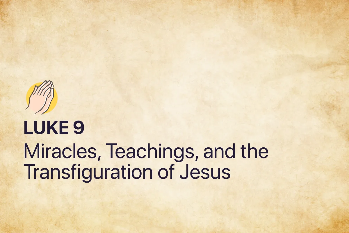 Luke 9: Miracles, Teachings, and the Transfiguration of Jesus