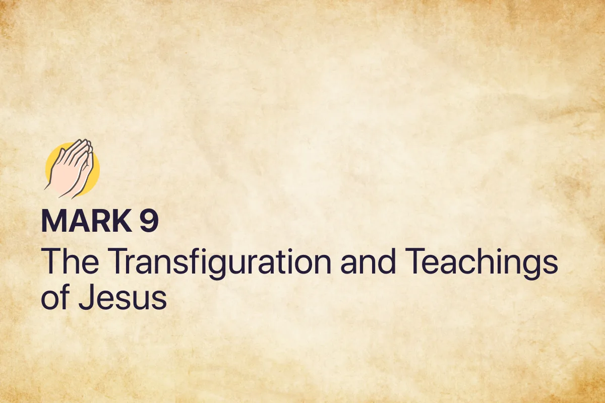 Mark 9: The Transfiguration and Teachings of Jesus
