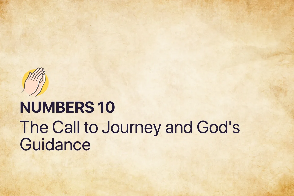 Numbers 10: The Call to Journey and God's Guidance