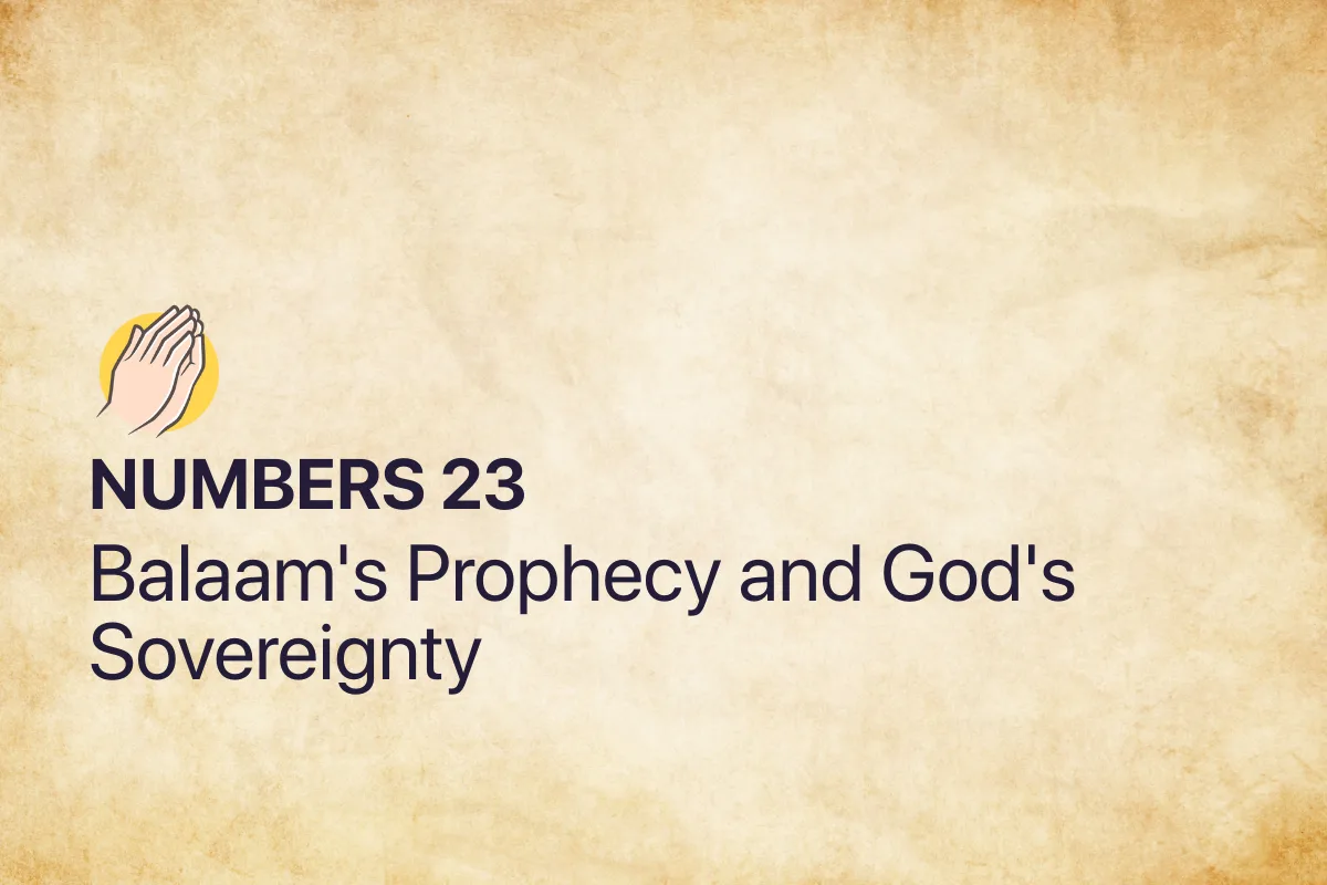 Numbers 23: Balaam's Prophecy and God's Sovereignty