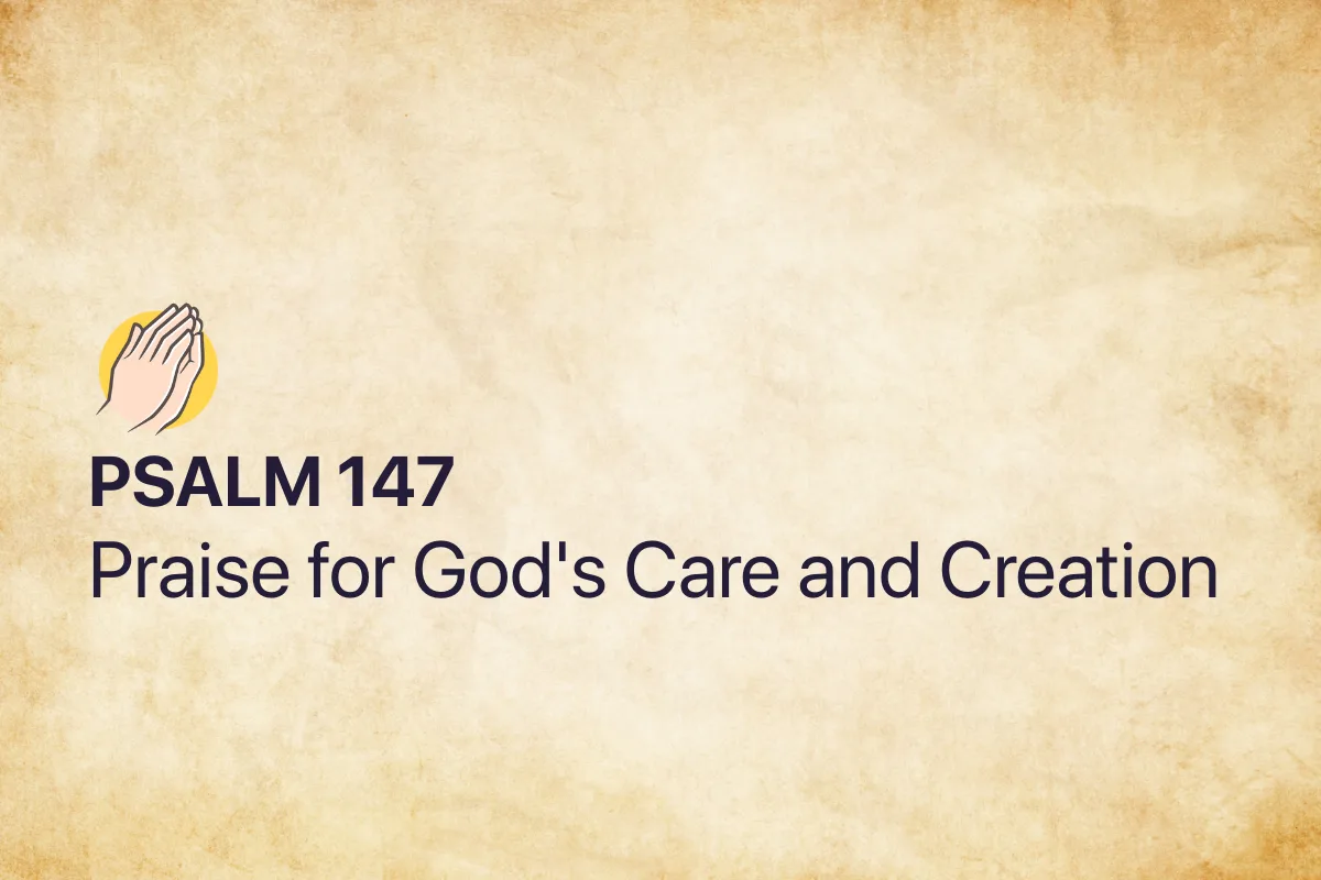 Psalm 147: Praise for God's Care and Creation