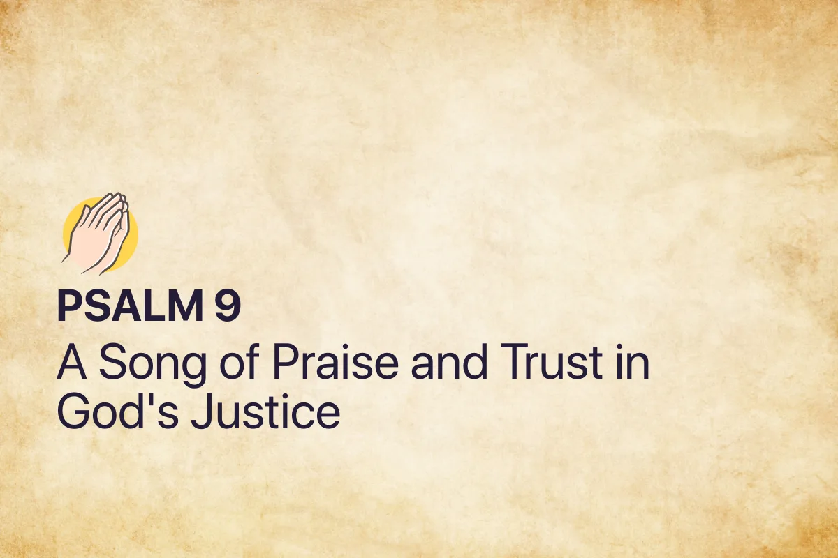 Psalm 9: A Song of Praise and Trust in God's Justice