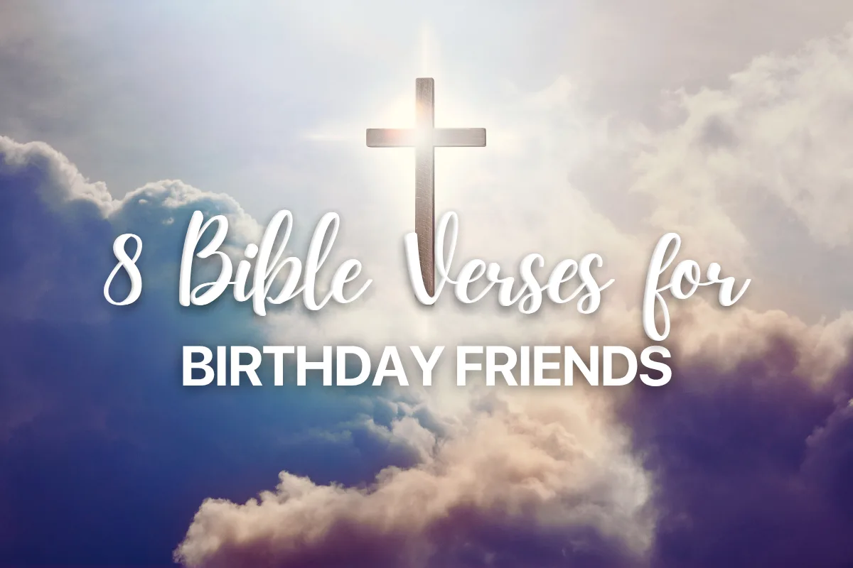 8 Bible Verses for Birthday Friends