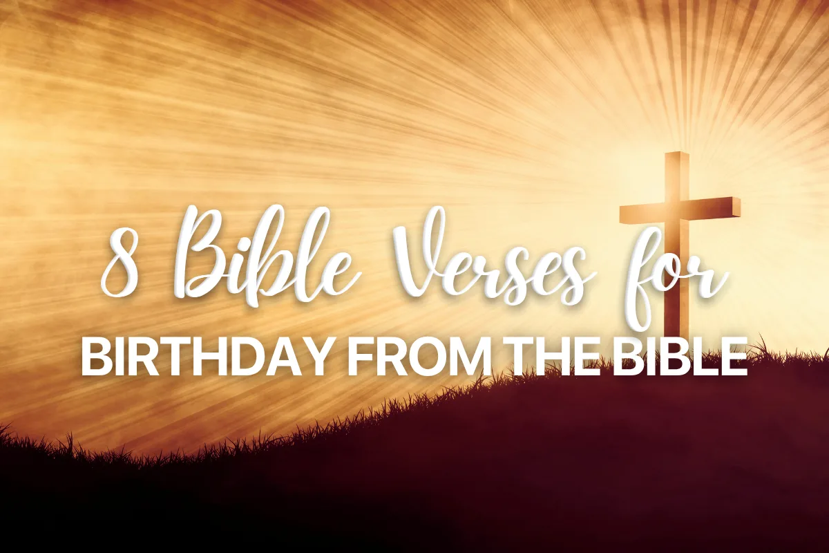 8 Bible Verses for Birthday from the Bible