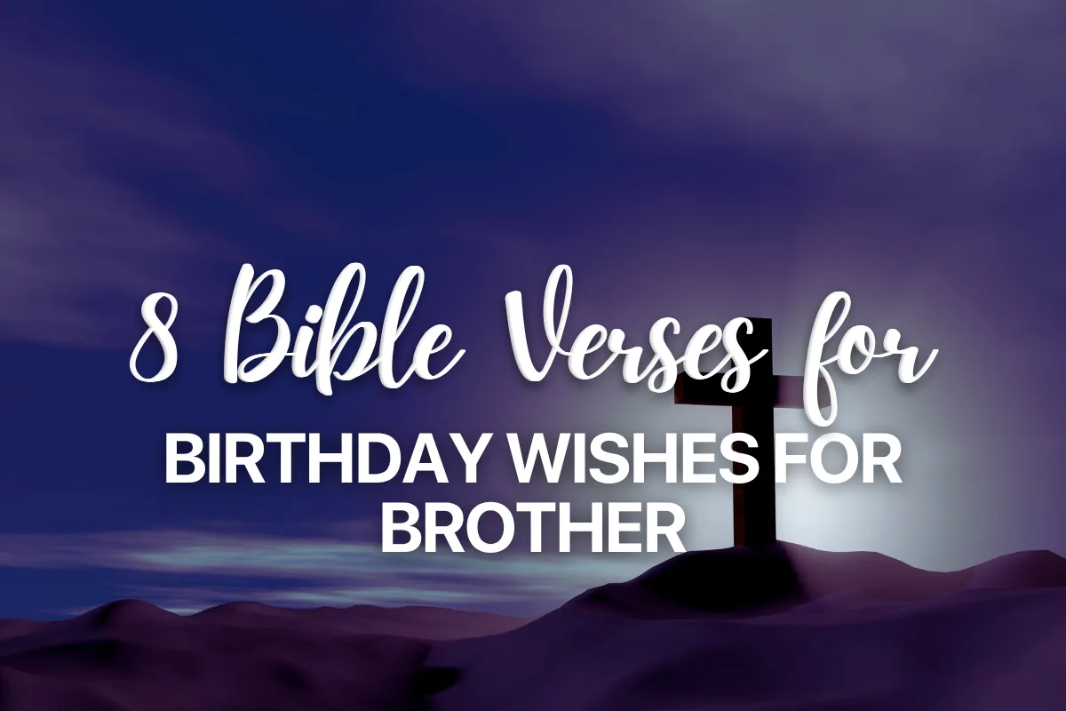 8 Bible Verses for Birthday Wishes for Brother