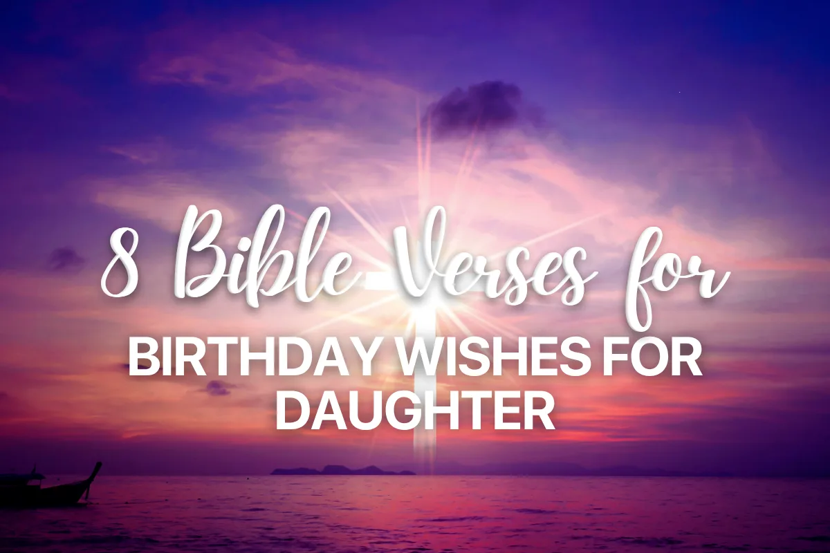 8 Bible Verses for Birthday Wishes for Daughter