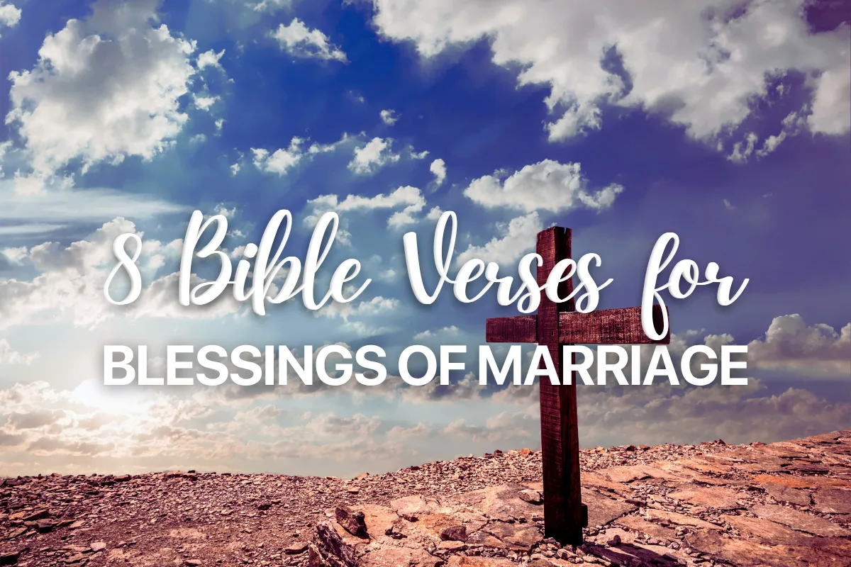 8 Bible Verses for Blessings of Marriage