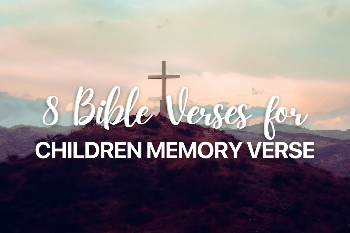 8 Bible Verses for Children Memory Verse