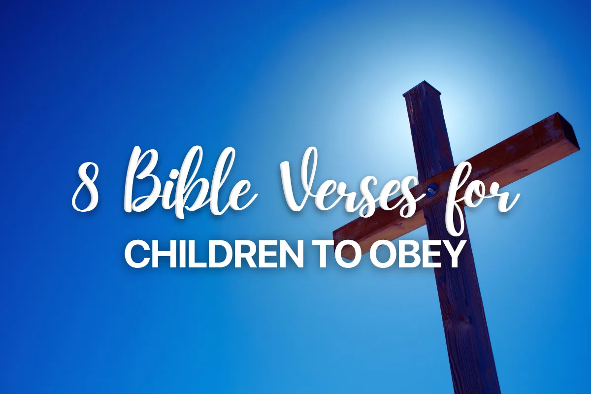 8 Bible Verses for Children to Obey
