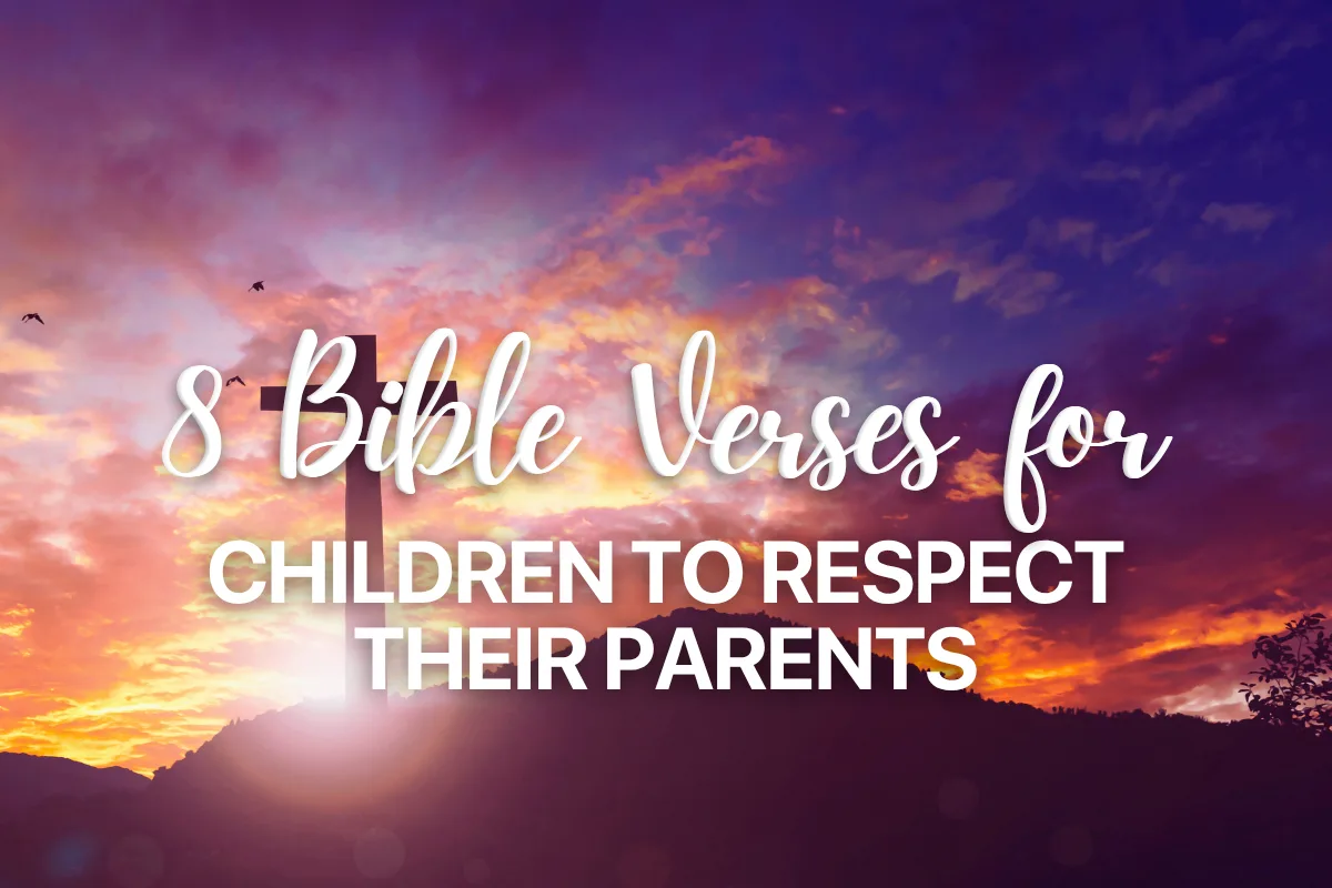8 Bible Verses for Children to Respect their Parents