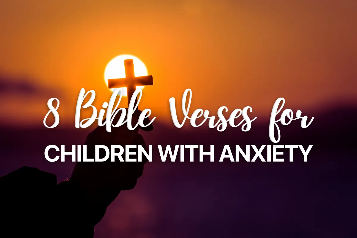 8 Bible Verses for Children with Anxiety