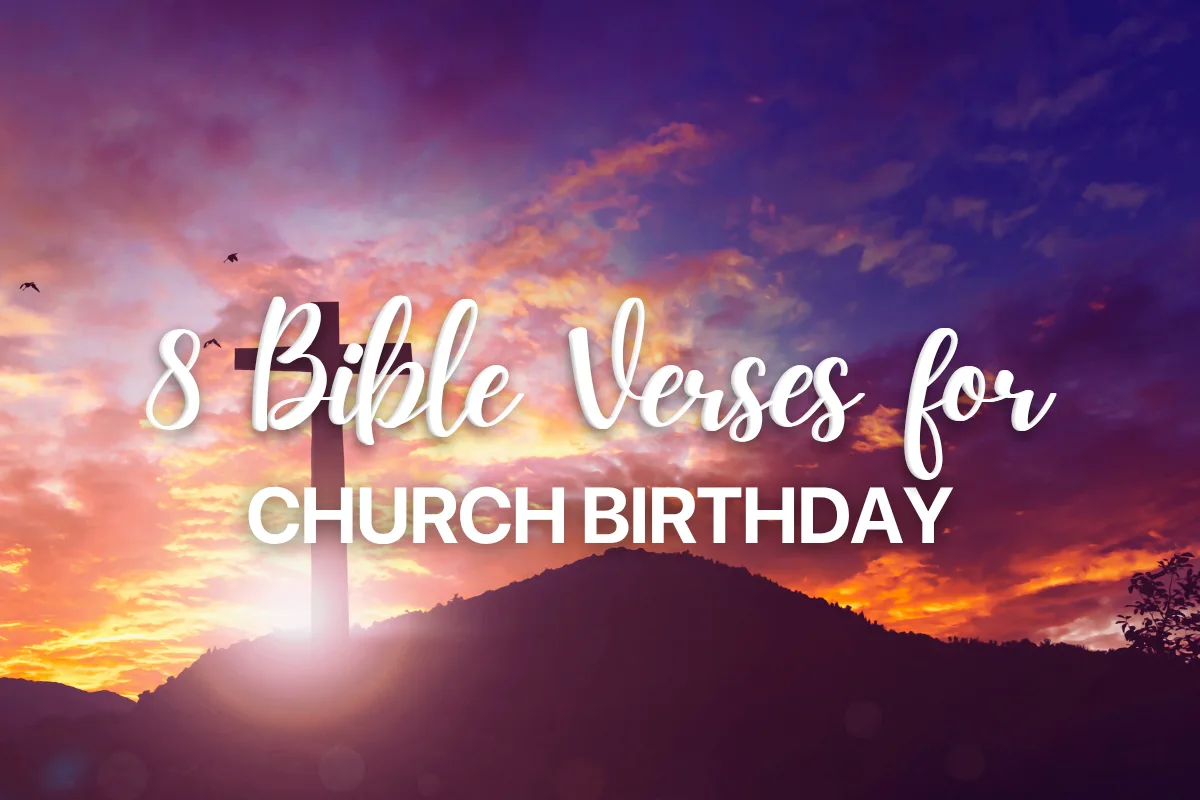 8 Bible Verses for Church Birthday