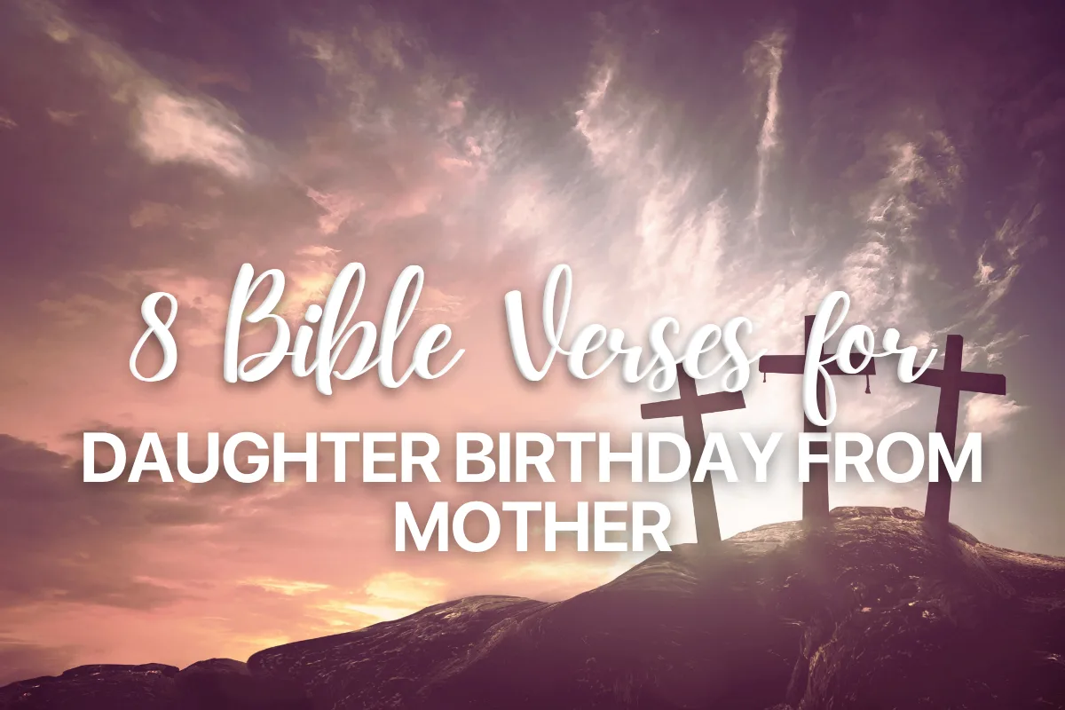 8 Bible Verses for Daughter Birthday from Mother