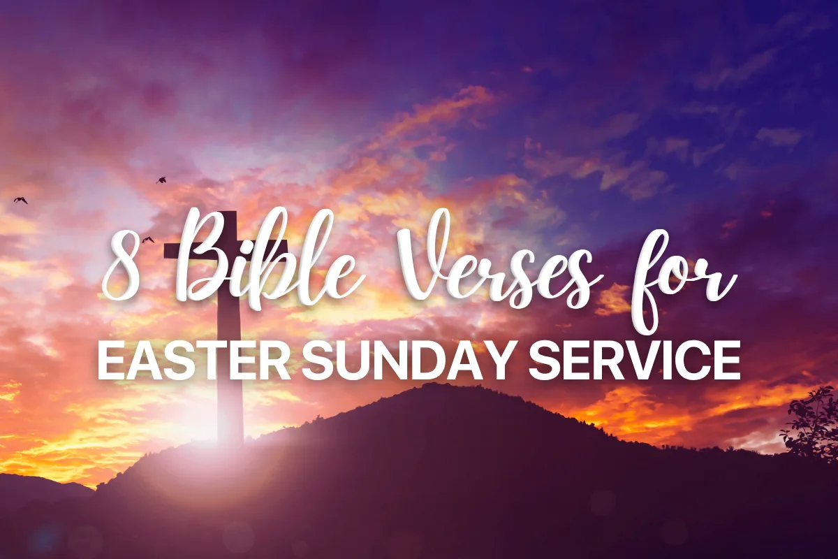8 Bible Verses for Easter Sunday Service