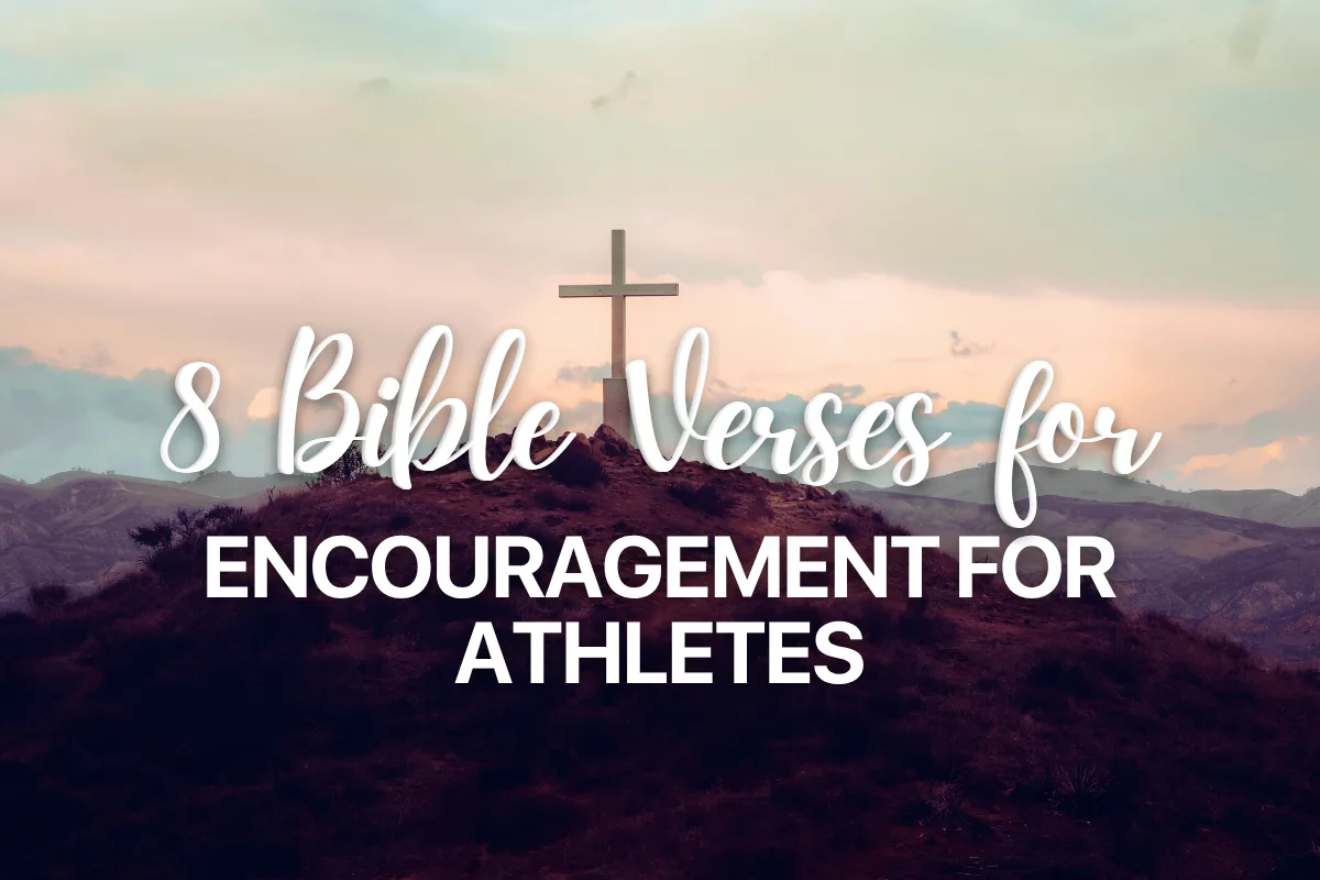 8 Bible Verses for Encouragement for Athletes