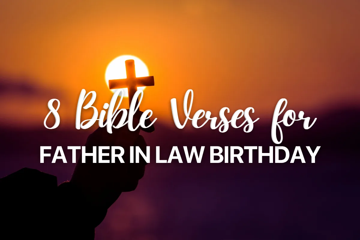 8 Bible Verses for Father in Law Birthday