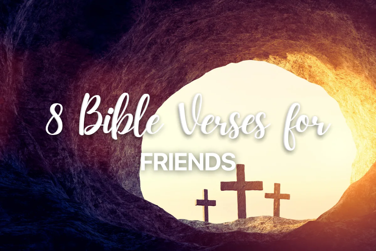 8 Bible Verses for Friends
