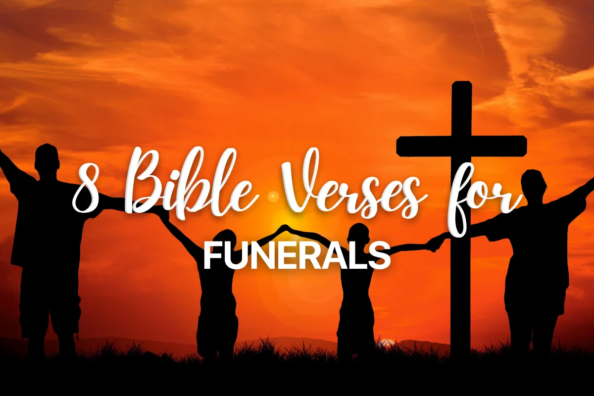 8 Bible Verses for Funerals