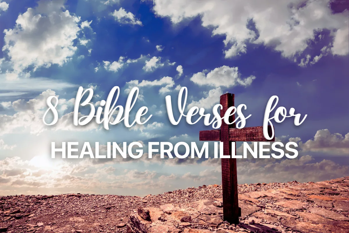 8 Bible Verses for Healing from Illness