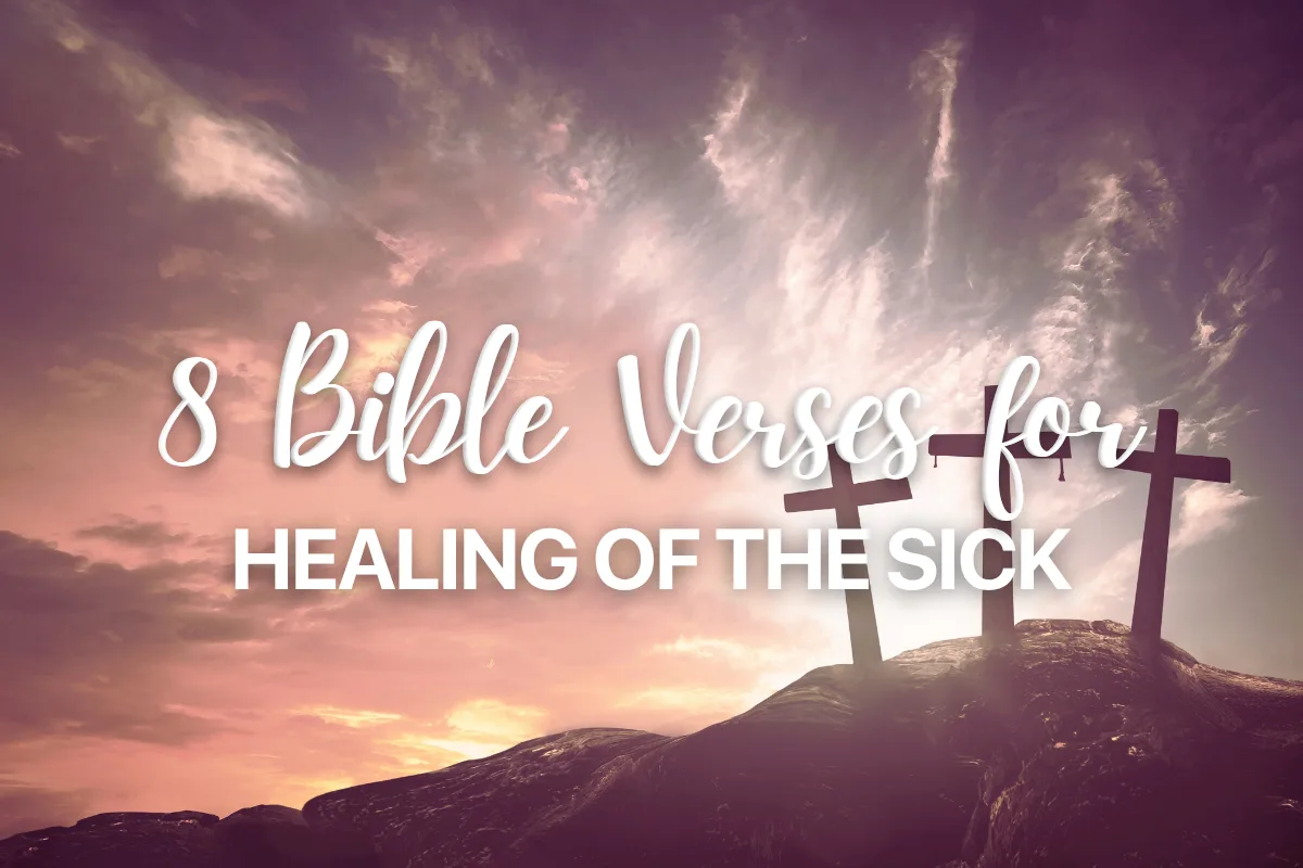 8 Bible Verses for Healing of the Sick