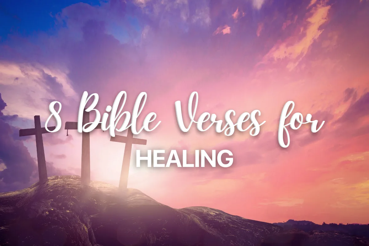 8 Bible Verses for Healing