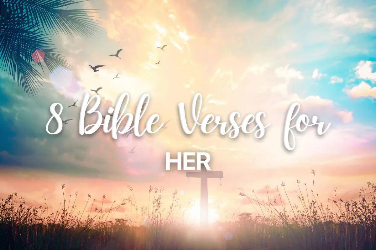 8 Bible Verses for Her