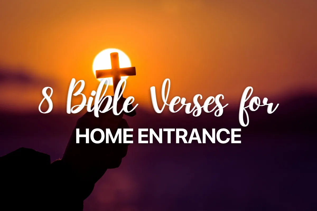 8 Bible Verses for Home Entrance