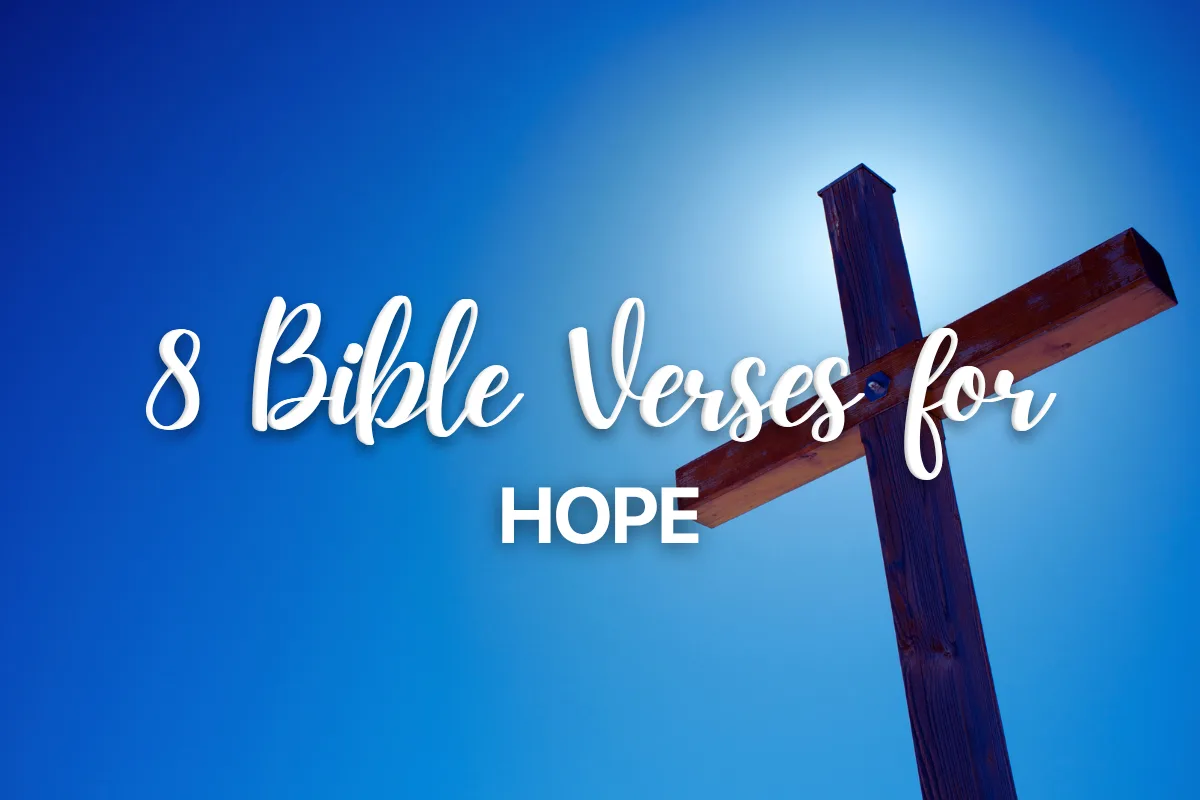 8 Bible Verses for Hope