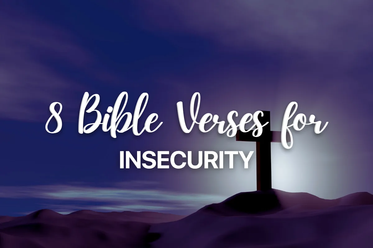 8 Bible Verses for Insecurity