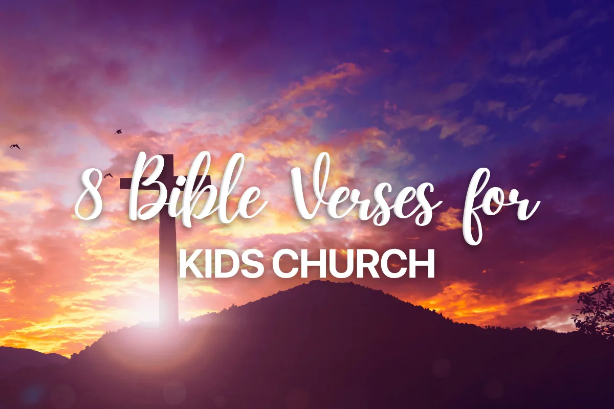 8 Bible Verses for Kids Church