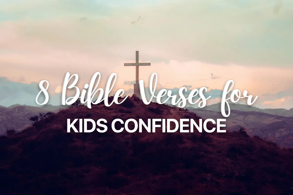8 Bible Verses for Kids Confidence
