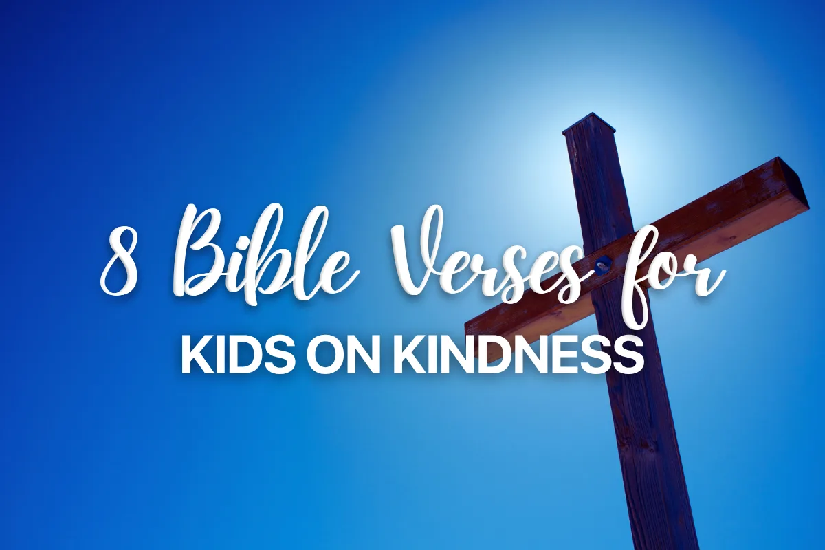8 Bible Verses for Kids on Kindness
