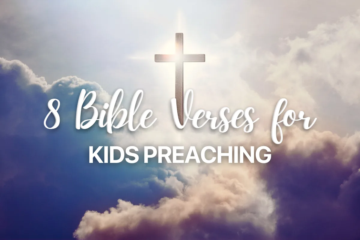 8 Bible Verses for Kids Preaching