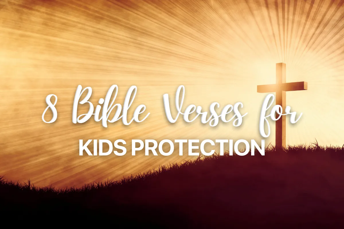 8 Bible Verses for Kids Protection