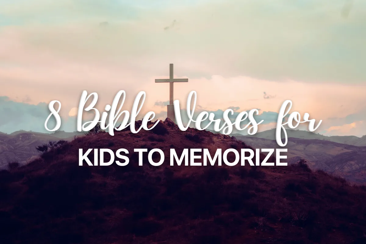 8 Bible Verses for Kids to Memorize