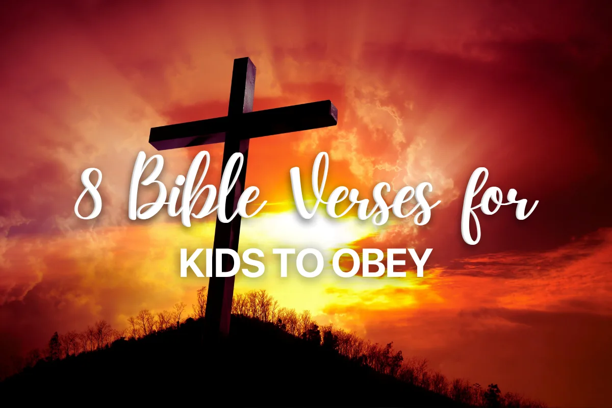 8 Bible Verses for Kids to Obey