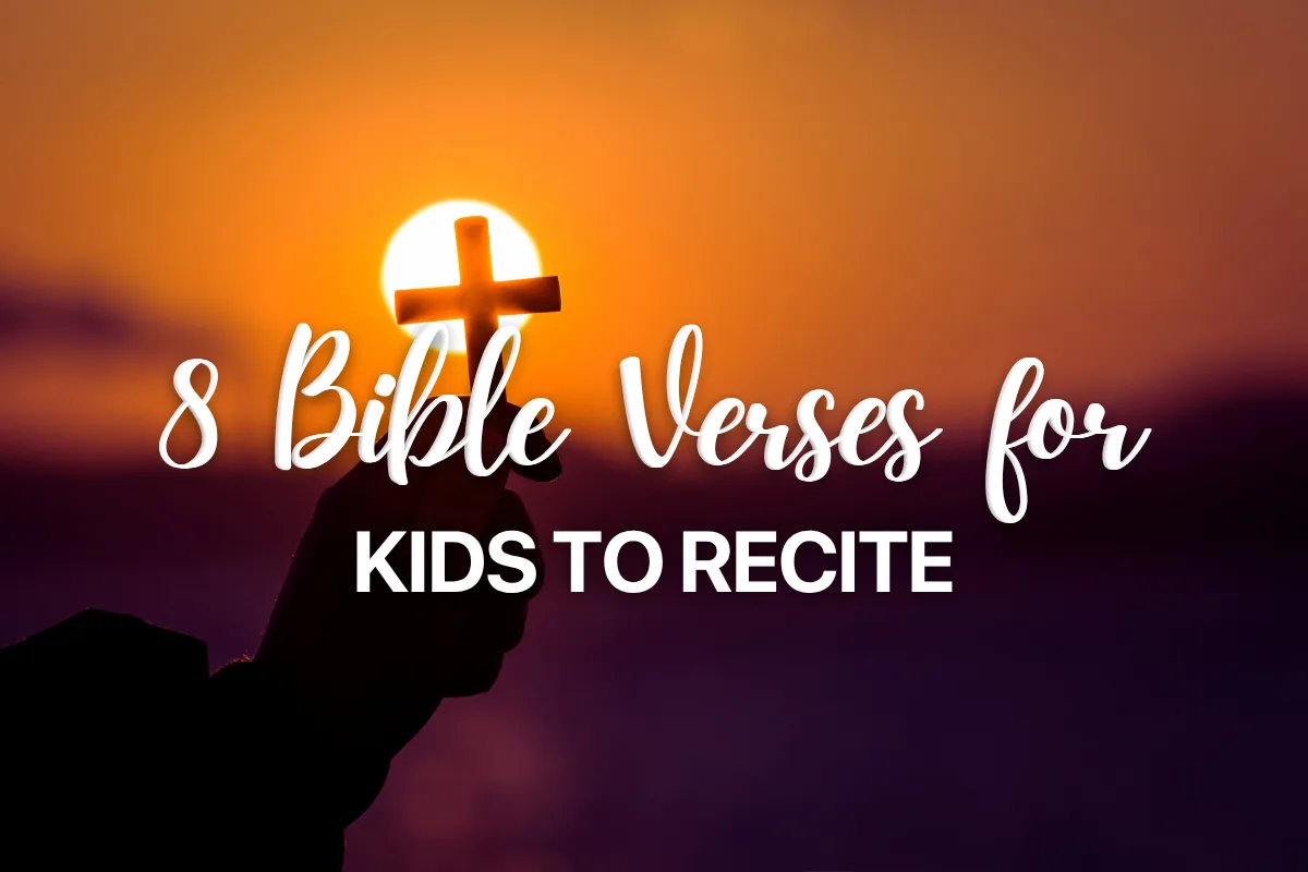 8 Bible Verses for Kids to Recite