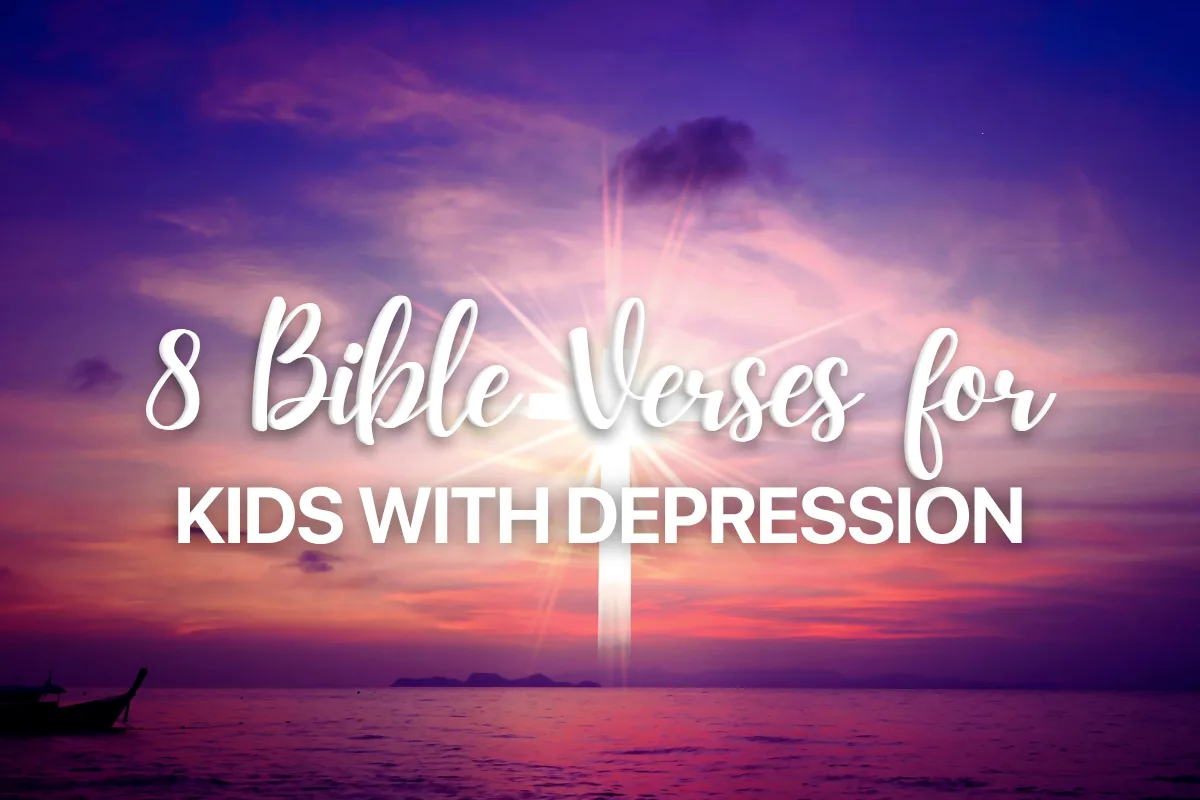 8 Bible Verses for Kids with Depression