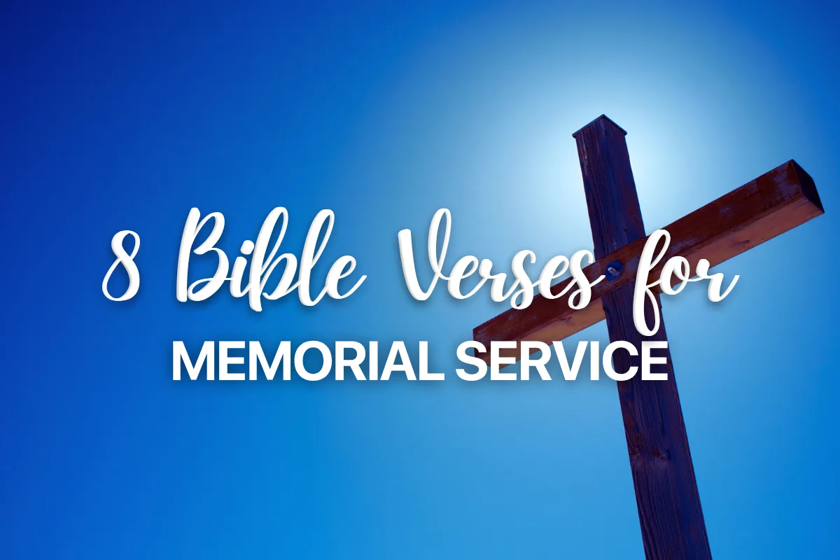 8 Bible Verses for Memorial Service