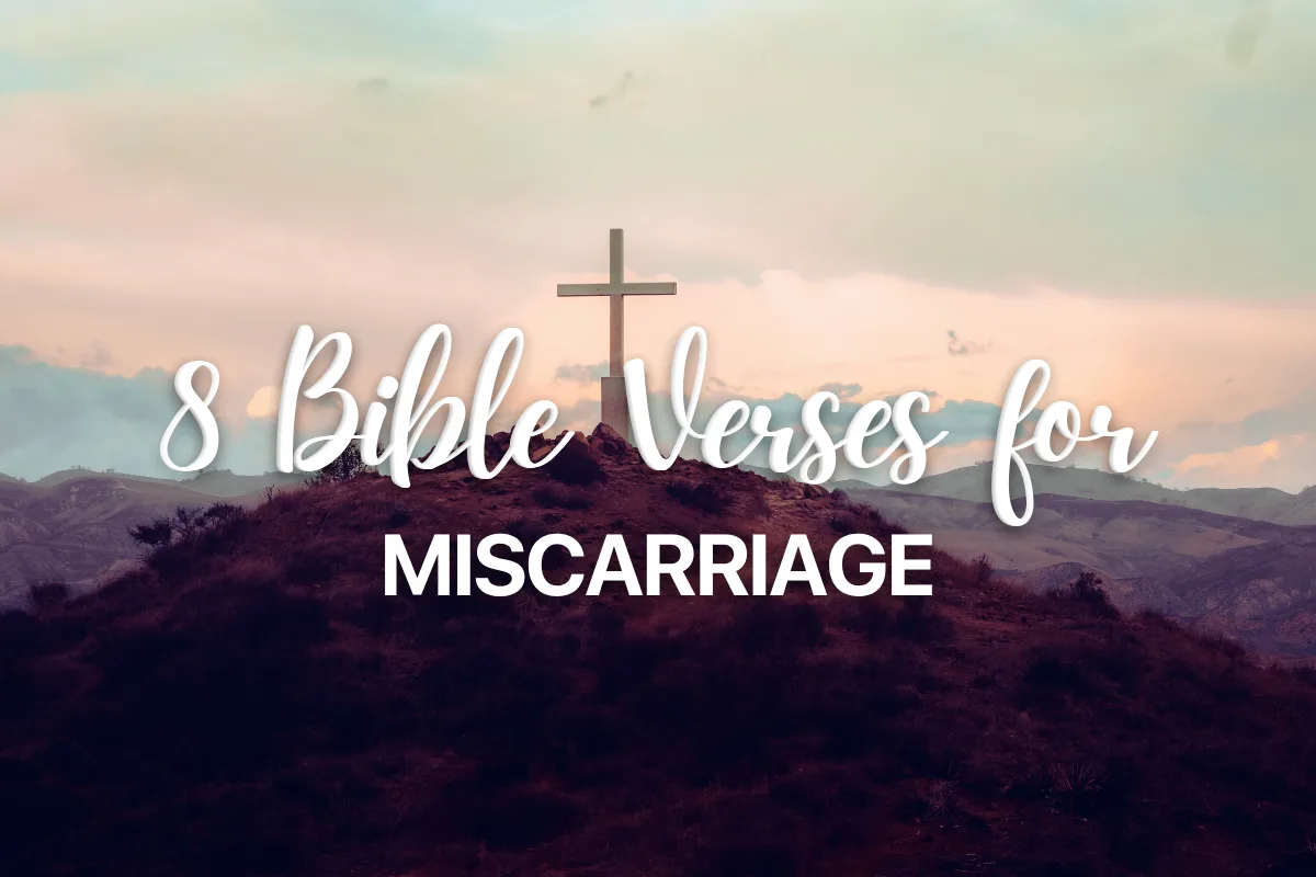 8 Bible Verses for Miscarriage
