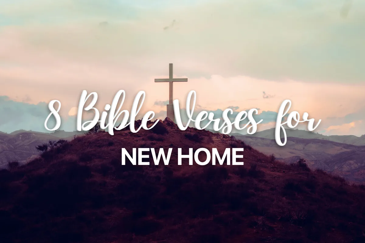 8 Bible Verses for New Home