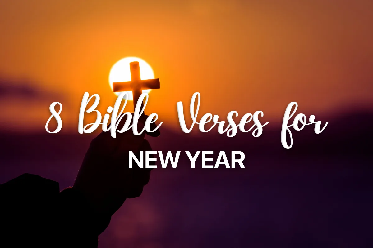 8 Bible Verses for New Year