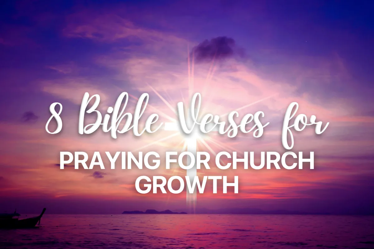 8 Bible Verses for Praying for Church Growth