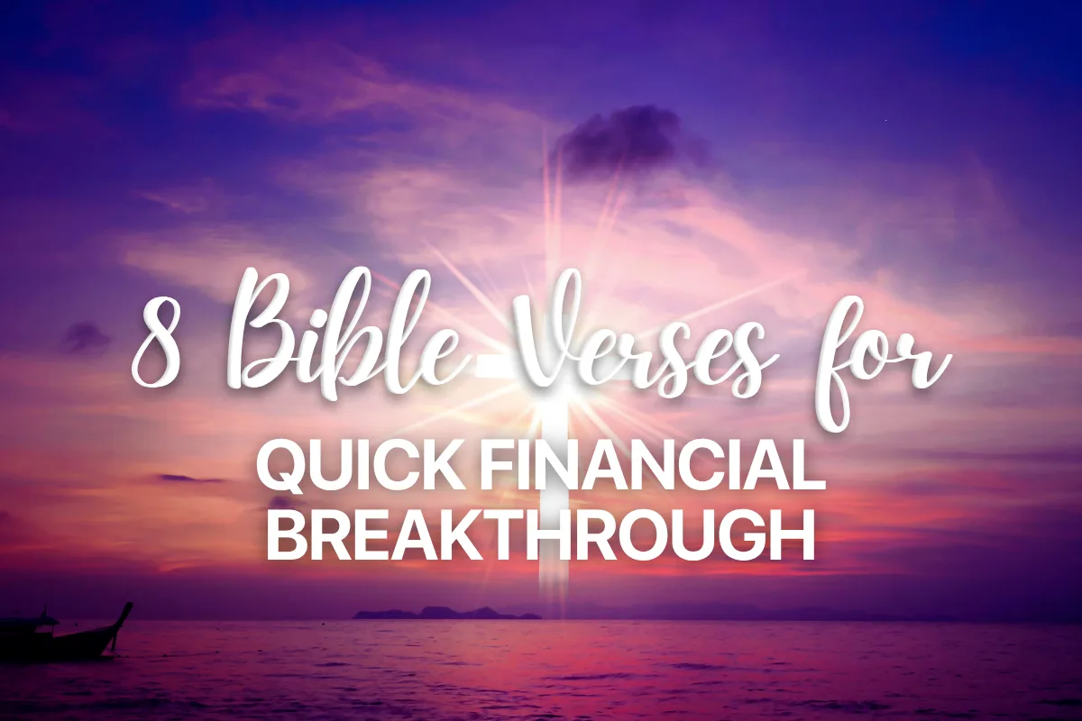 8 Bible Verses for Quick Financial Breakthrough